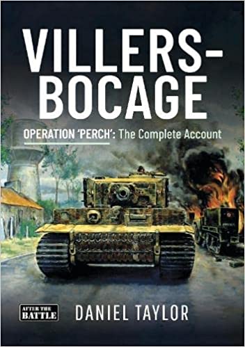 Villers-Bocage Operation 'Perch' The Complete Account