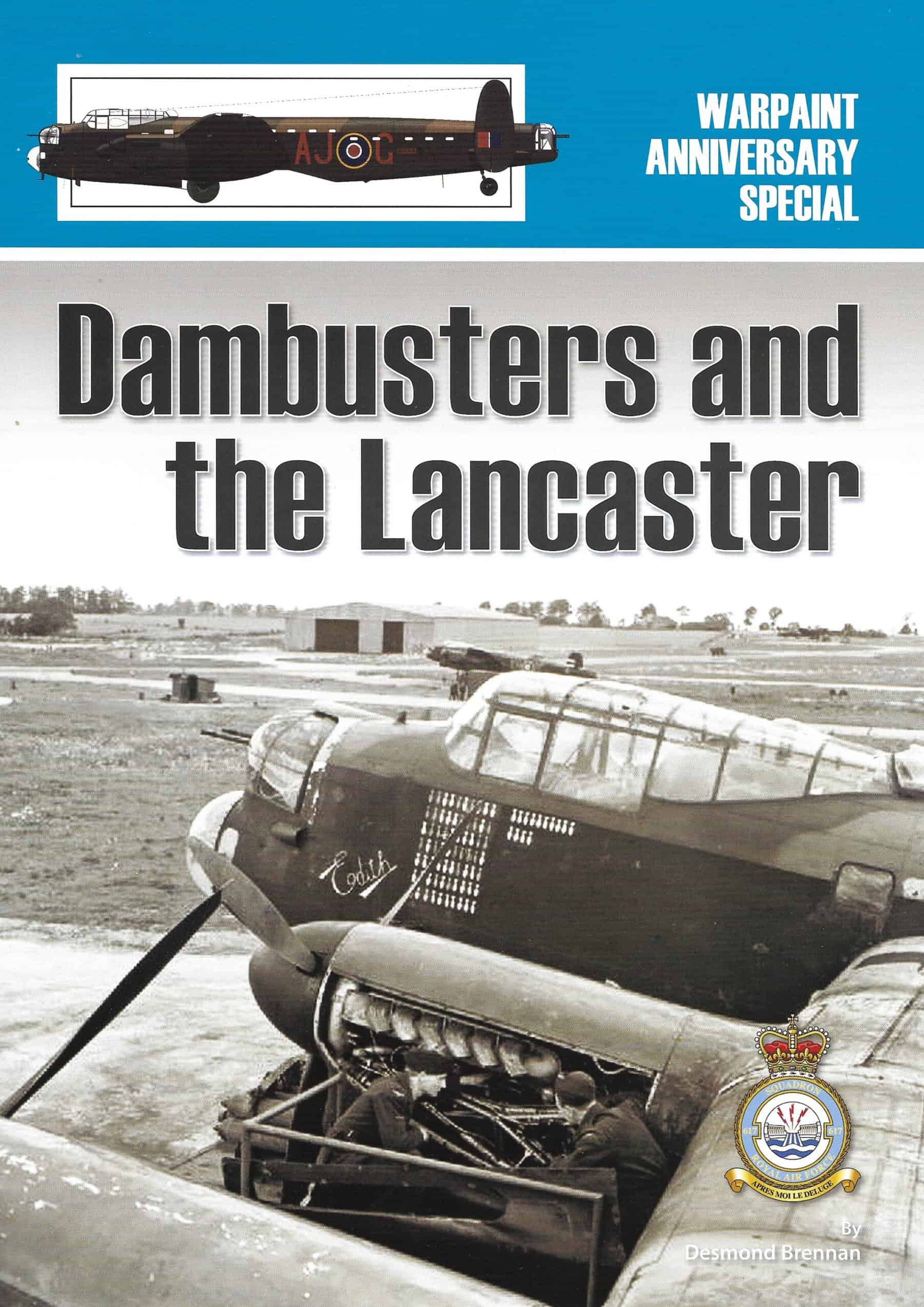 Dambusters and the Lancaster. Warpaint Anniversary Special