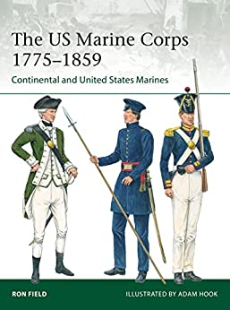 Elite 251. The US Marine Corps 1775-1859