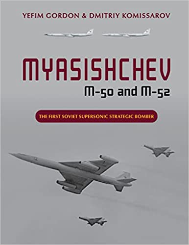 Myasishchev M-50 and M-52. The First Soviet Supersonic Strategic Bomber