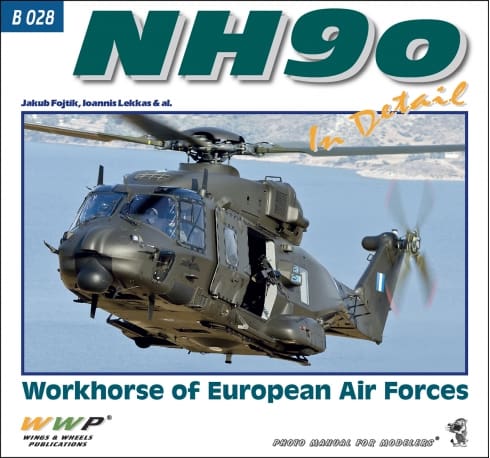 B028. NH90 in Detail. Workhorse of European Air Forces