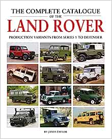The Complete Catalogue of the Land Rover