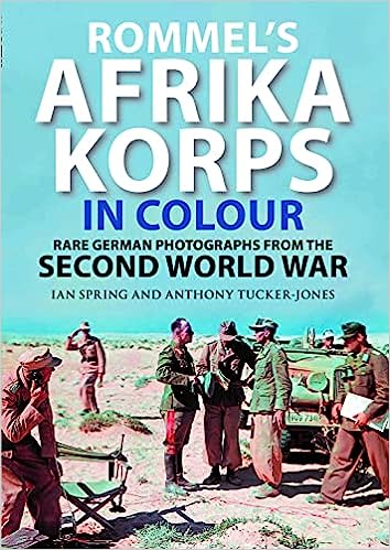 Rommel's Afrika Korps in Colour