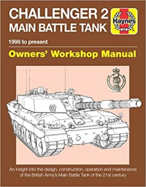 Challenger 2 Main Battle Tank Owners Workshop Manual