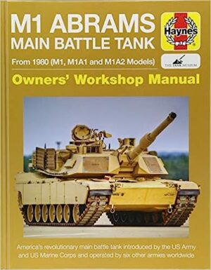M1 Abrams Main Battle Tank Owners Workshop Manual