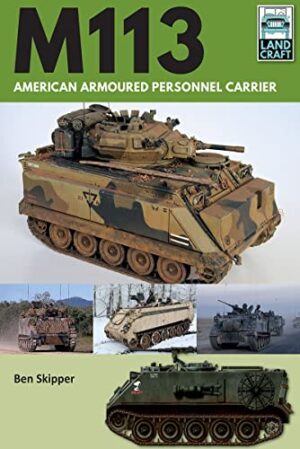 Landcraft 5 M113 American Armoured Personnel Carrier