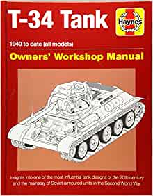 T-34 Tank Owners Workshop Manual 1940 to date