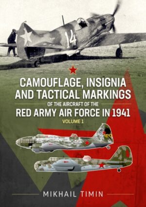 Camouflage, Insignia and Tactical Markings of the Aircraft of the Red Army Air Force Volume 1
