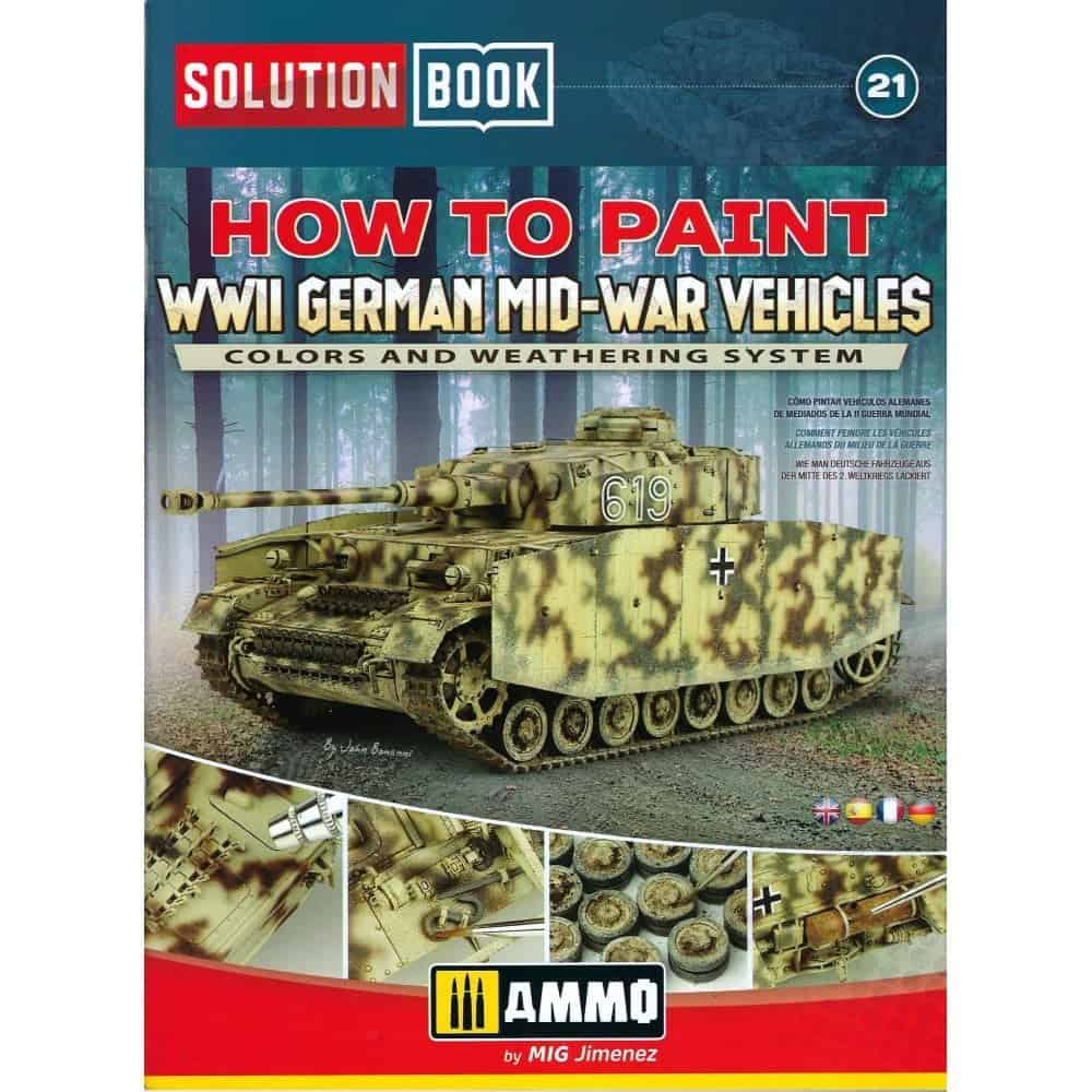 Solution Book 21. How to Paint WWII German Mid-War Vehicles