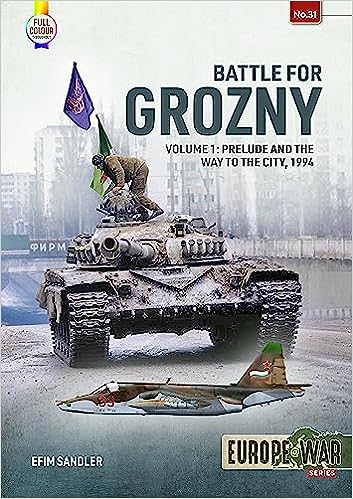 Europe at War 31. Battle for Grozny Volume 1