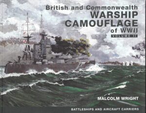 British and Commonwealth Warship Camouflage of WWII Volume 2