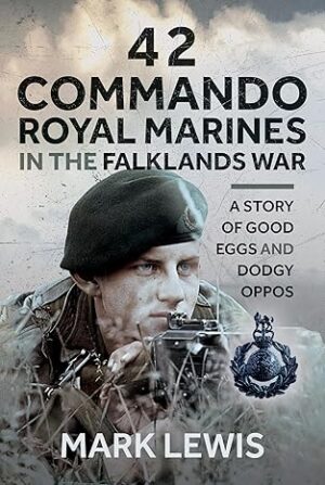 42 Commando Royal Marines in the Falklands War