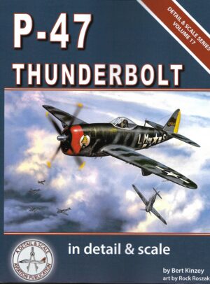 Detail and Scale 17. P-47 Thunderbolt