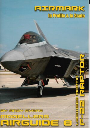 Modellers Airguide 8. Lockheed Martin F-22 Raptor.