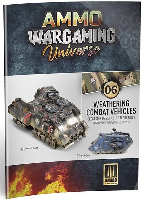 AMMO WARGAMING UNIVERSE Book 06 - Weathering Combat Vehicles