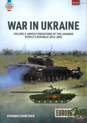 Europe at War 33. War in Ukraine Volume 3
