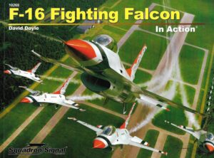 Squadron Signal 10269. F-16 Fighting Falcon in Action