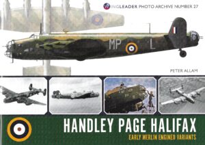 WPA 27. Handley Page Halifax Early Merlin Engined Variants