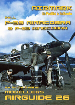 Modellers Airguide 26. P-39 Airacobra and P-63 Kingcobra