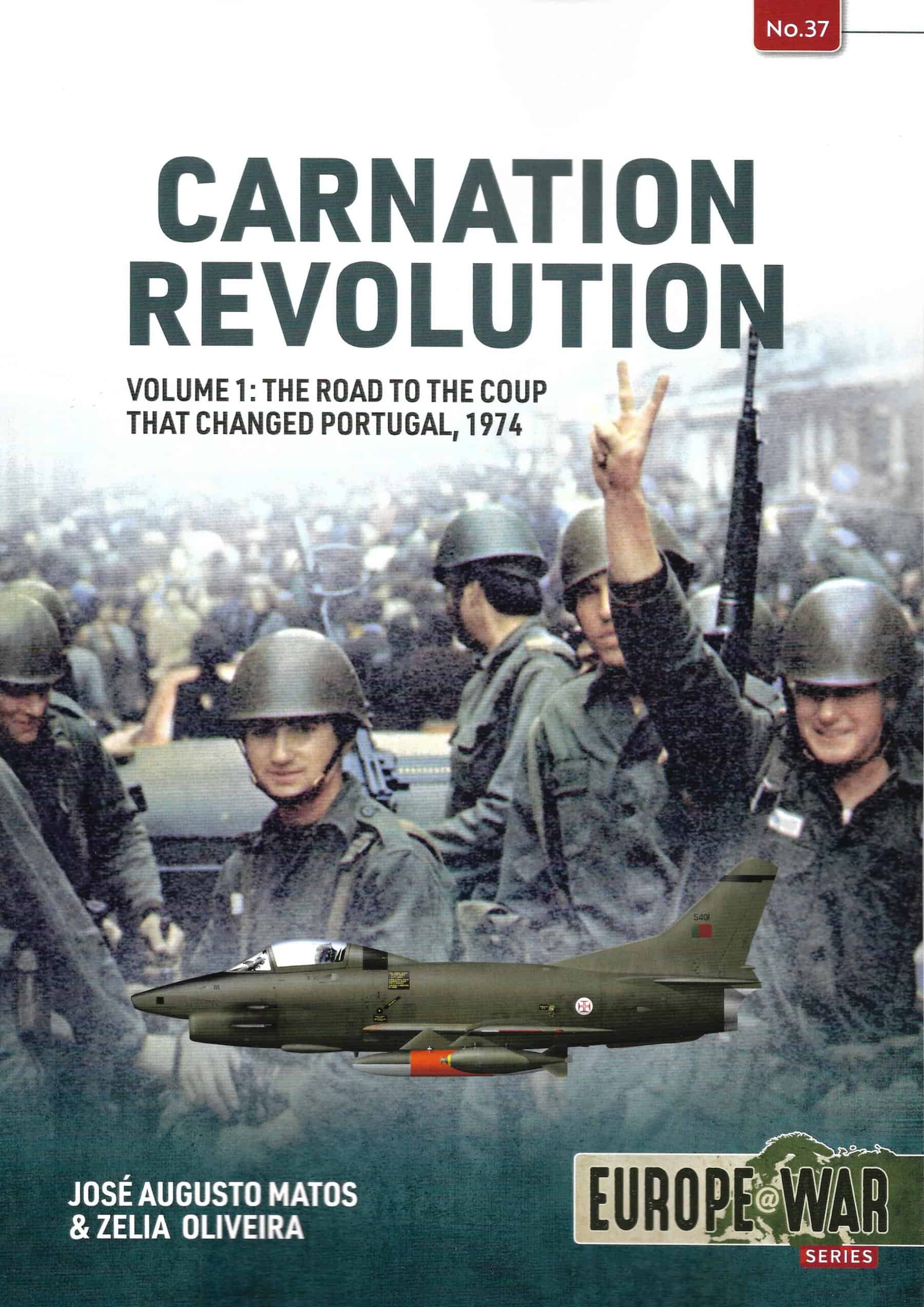 Europe at War 37. Carnation Revolution Volume 1