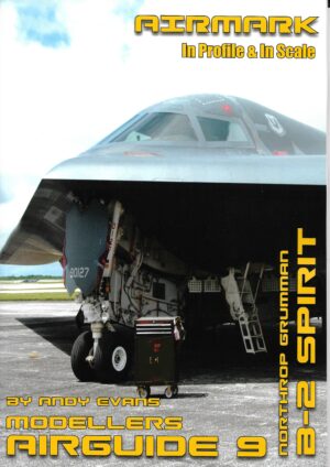 Modellers Airguide 9.Northrop Grumman B-2 Spirit