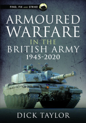 Armoured Warfare in the British Army, 1945–2022
