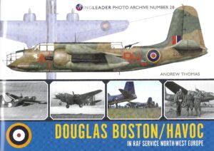WPA 28. Douglas Boston / Havoc in RAF Service North-West Europe