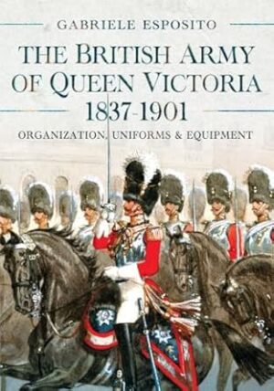 The British Army of Queen Victoria