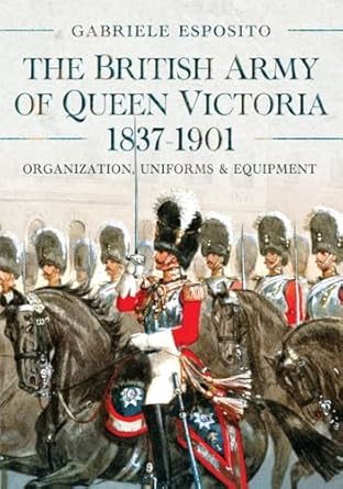 The British Army of Queen Victoria