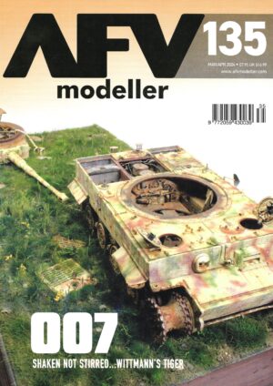 AFV Modeller 135. 007 Shaken not Stirred...Wittman's Tiger