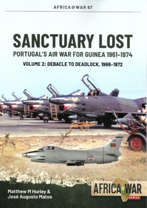Africa at War 67. Sanctuary Lost Volume 2 Debacle to Deadlock 1966-72
