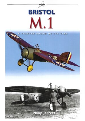 Bristol M.1   A Fighter Ahead of it's Time