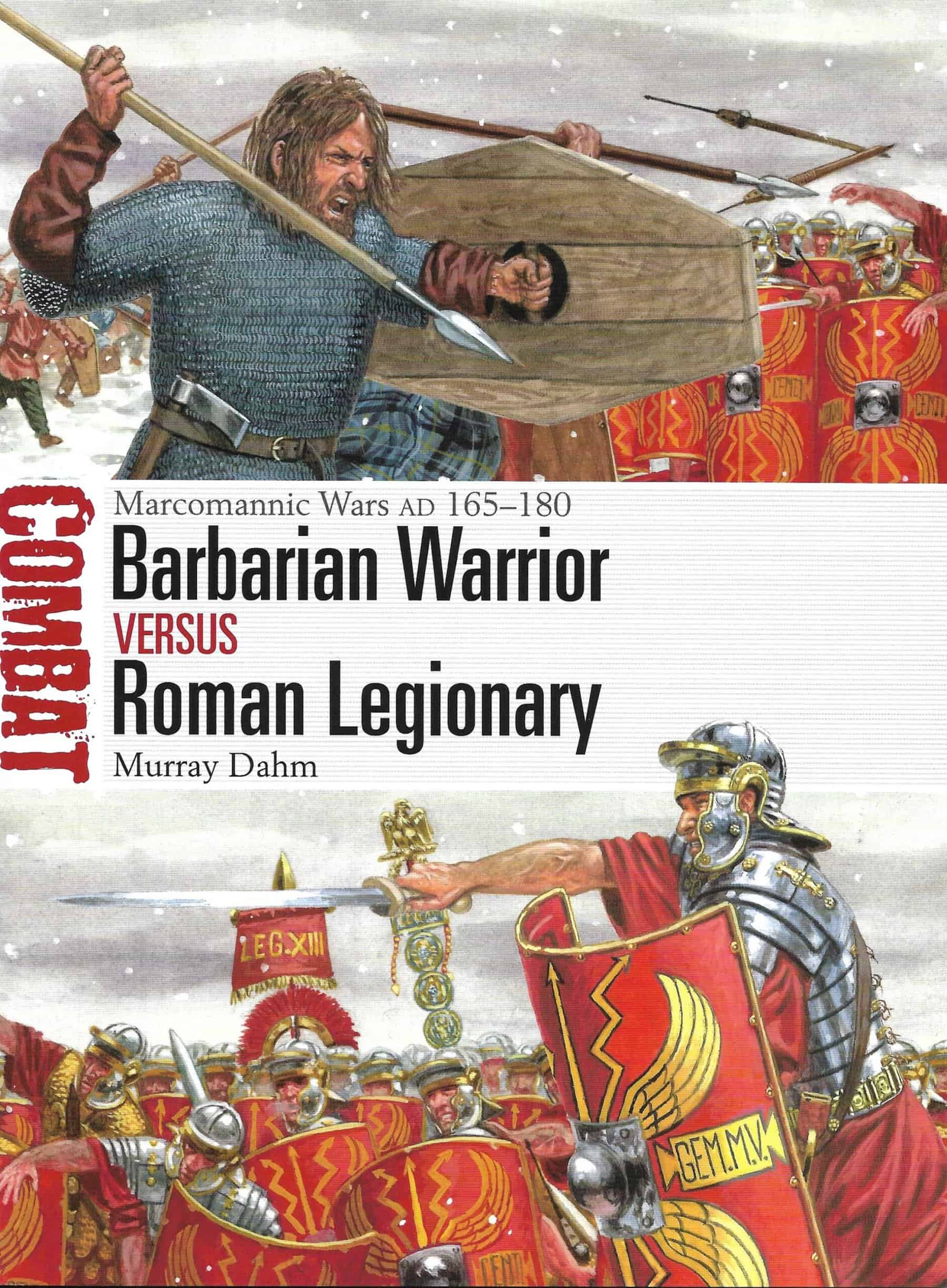 Combat 76 Barbarian Warrior versus Roman Legionary