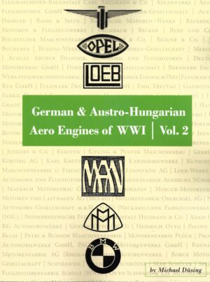 German and Austro-Hungarian Aero Engines of WW1 Volume 2
