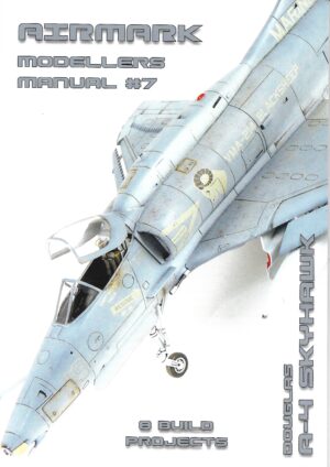 Modellers Manual 7. Douglas A-4 Skyhawk