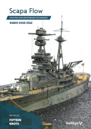 Scapa Flow. Painting and Weathering Techniques