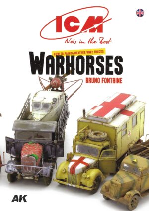 Warhorses. How to Paint and Weather WW2 Trucks