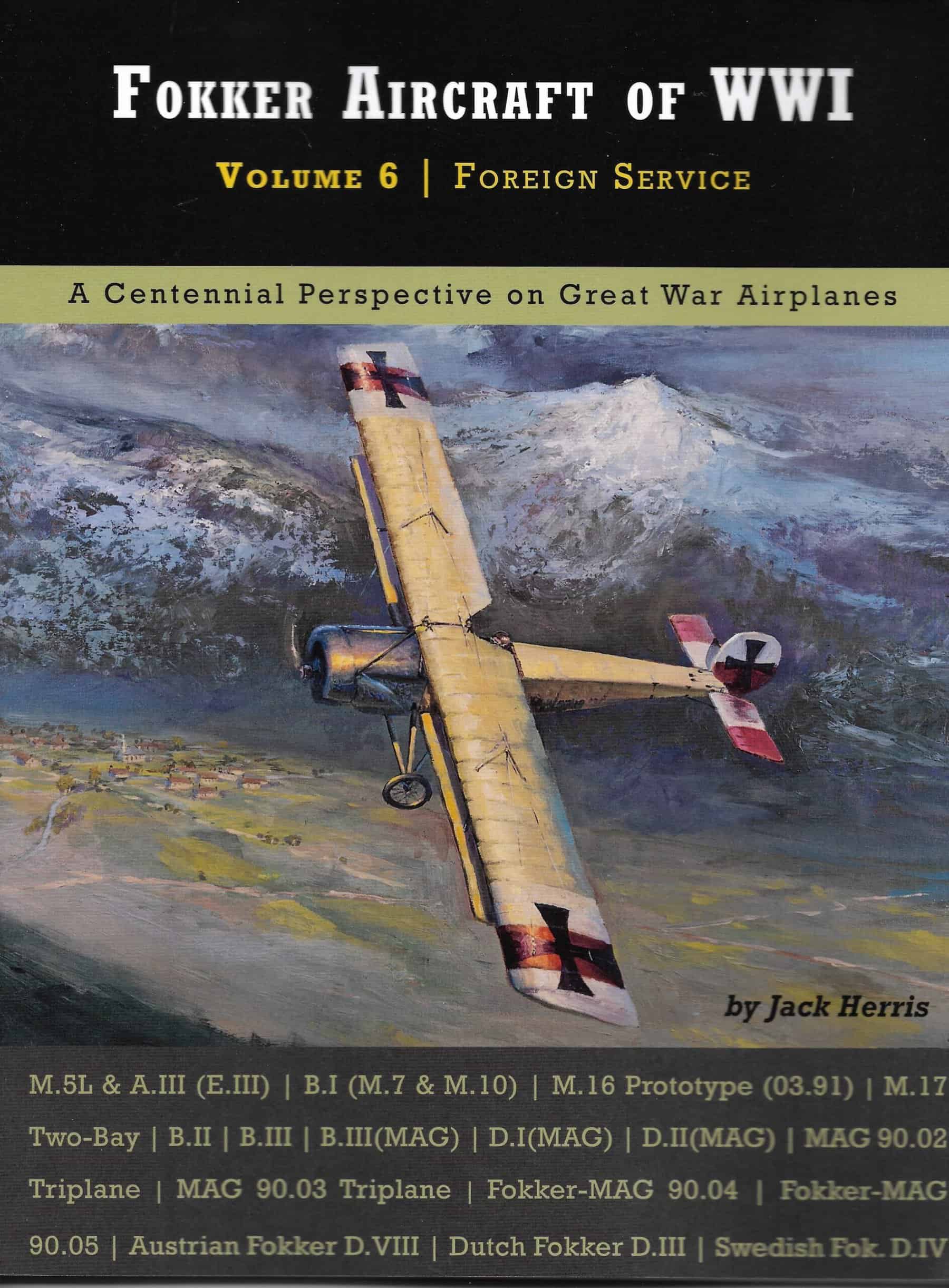 Fokker Aircraft of WW1 Volume 6 Foreign Service