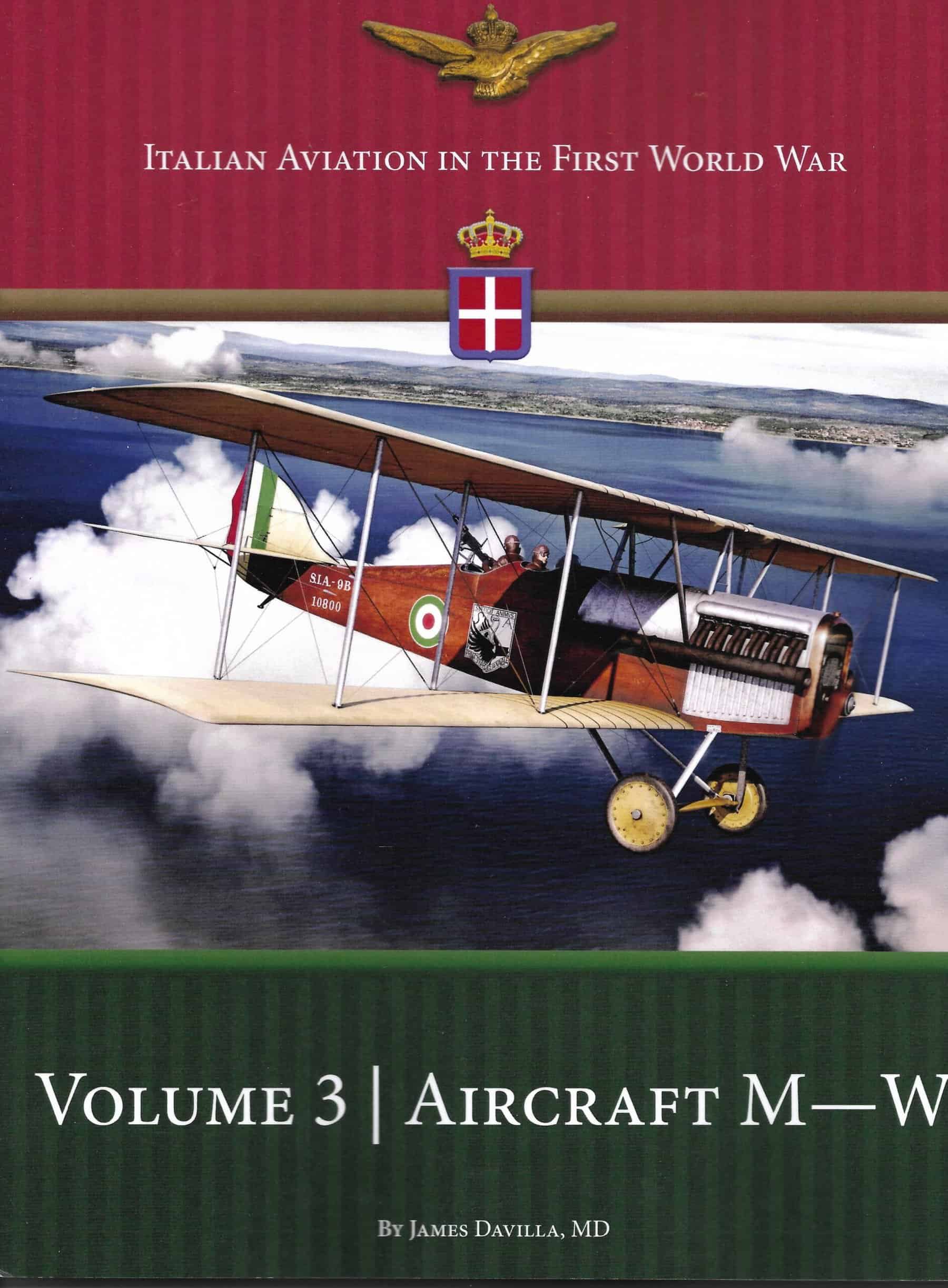 Italian Aviation in the First World War Volume 3 Aircraft M-W