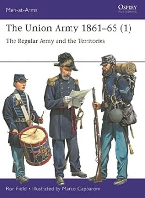 MAA 553. The Union Army 1861-65 Volume 1
