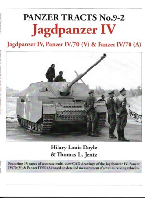 Panzer Tracts 9-2.Jagdpanzer IV.Jagdpanzer IV,Panzer IV/70 (V) and Panzer IV/70 (A)