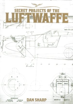 Secret Projects of the Luftwaffe Limited Edition