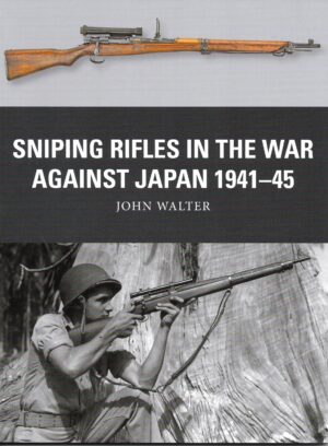 Weapon 88. Sniping Rifles in the War against Japan 1941-45