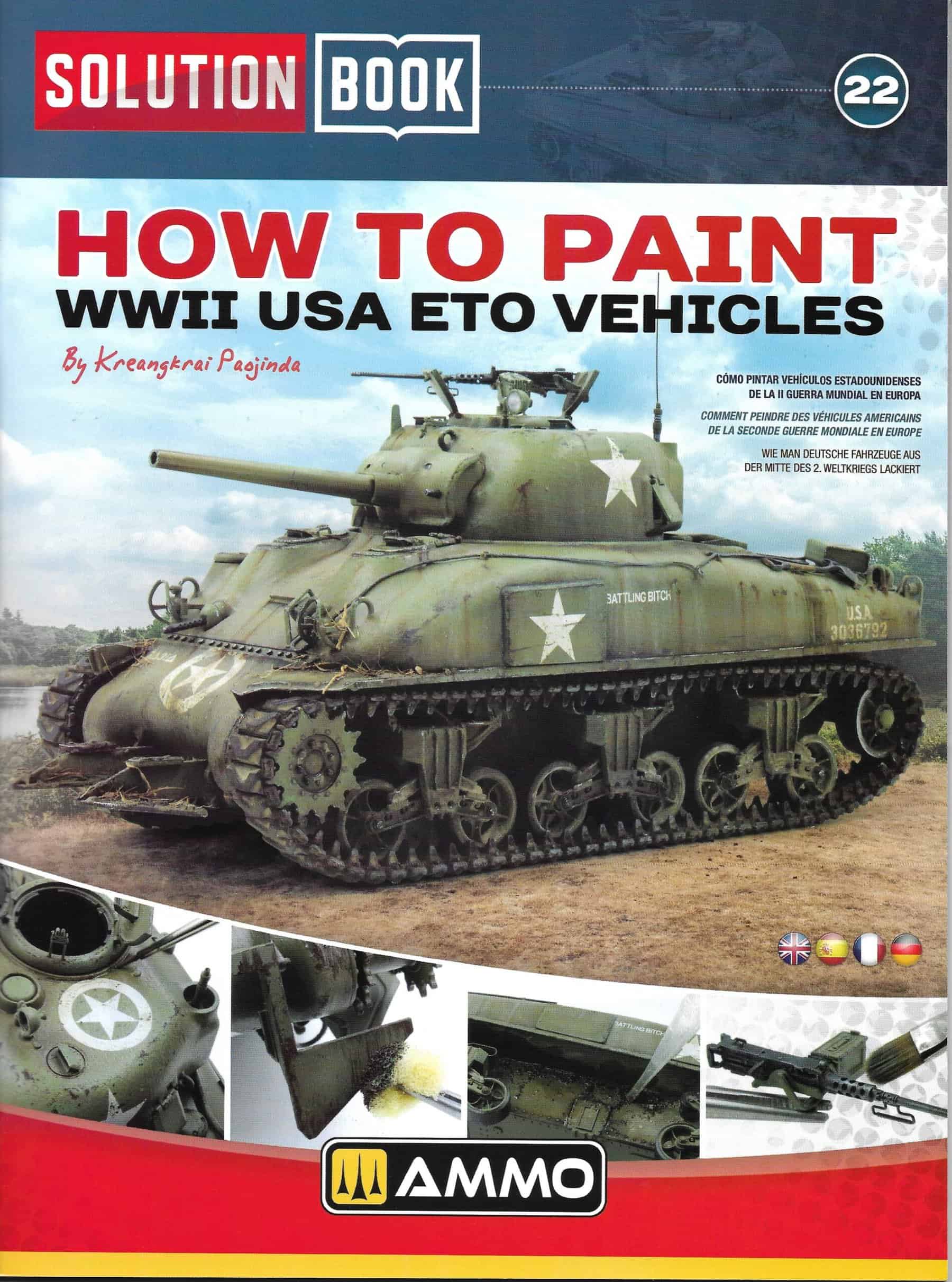 Solution Book 22. How to Paint WWII USA ETO Vehicles (AMIG 6528)