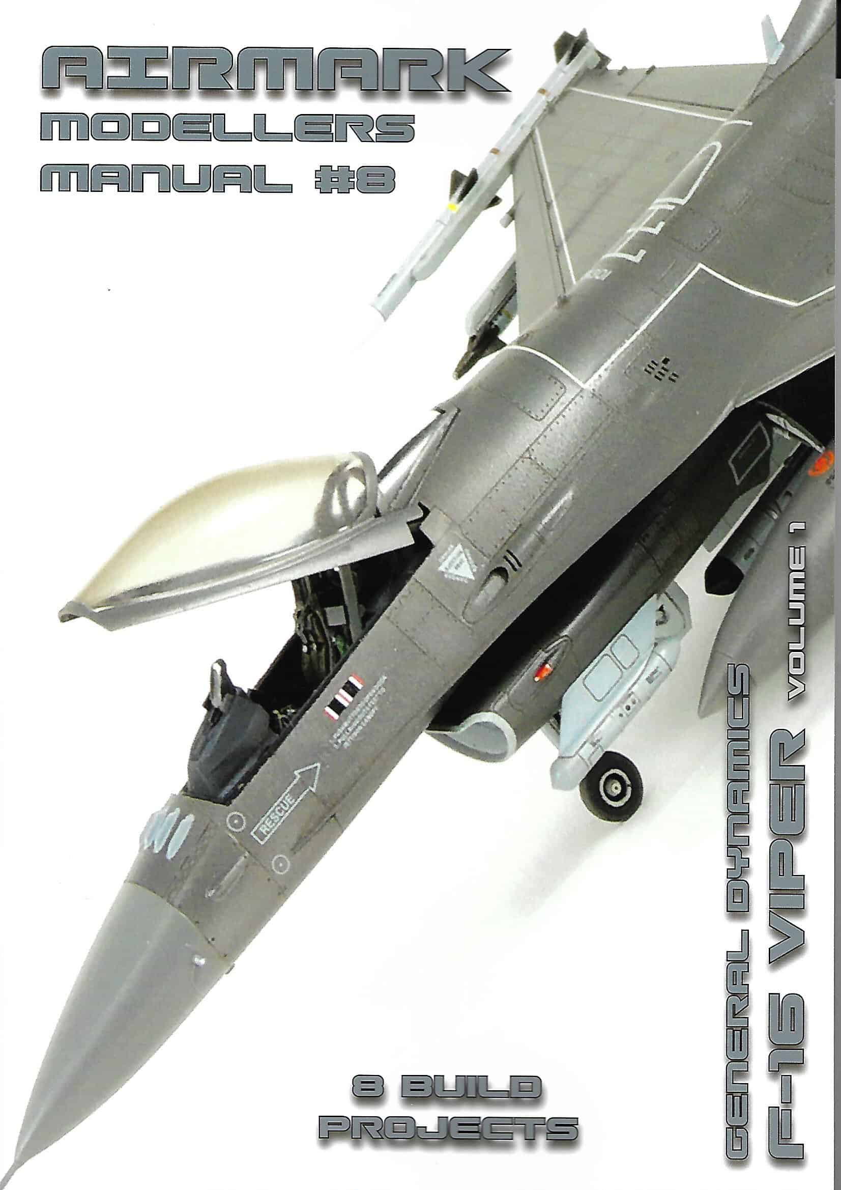 Modellers Manual 8. General Dynamics F-16 Viper