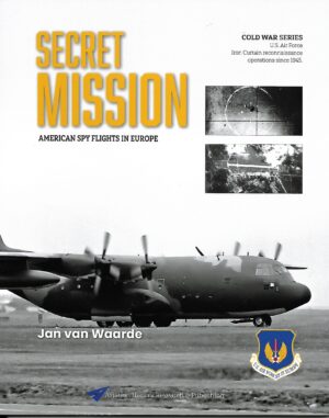 Secret Mission American Spy Flights in Europe