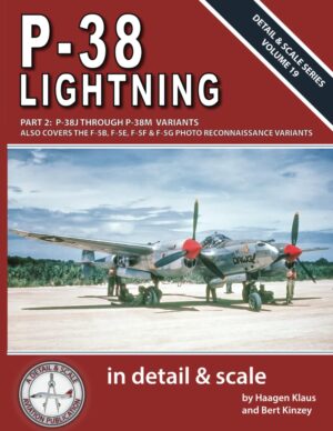Detail and Scale Series Volume 19 P-38 Lightning Part 2