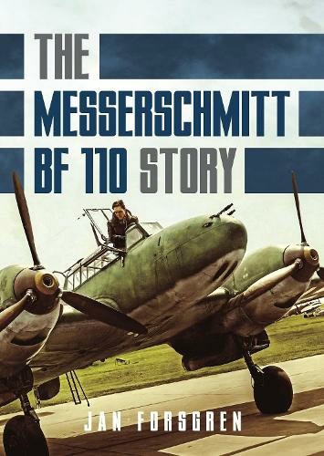 The Messerschmitt Bf 110 Story