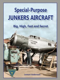 Special Purpose Junkers Aircraft – Big, High, Fast and Secret