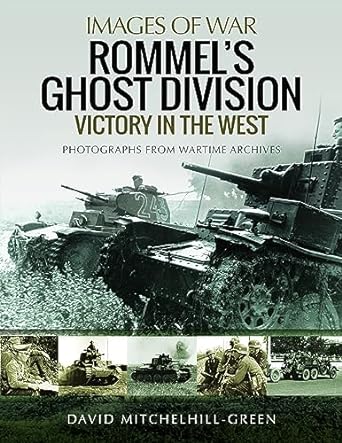 IOW Rommel's Ghost Division Victory in the West